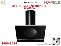 MÁY HÚT MÙI GẮN TƯỜNG HAFELE HH - WVG90A  535.82.203